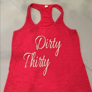 Dirty Thirty Tank top
